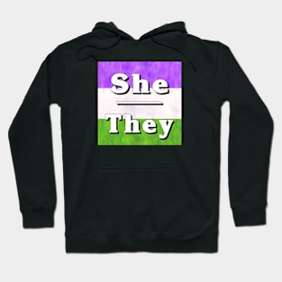 She-They Pronouns: Genderqueer Hoodie